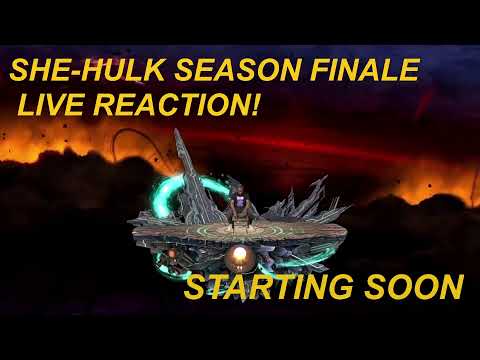 SHE-HULK Finale! Live Reaction! - SHE-HULK Finale! Live Reaction!