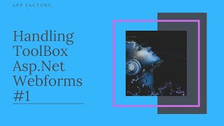 Handling ToolBox Asp.Net Webforms #1