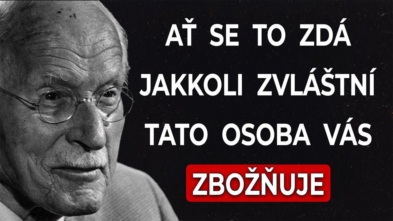 Tento člověk vás opravdu miluje. Nemějte o tom pochyby | Carl Jung