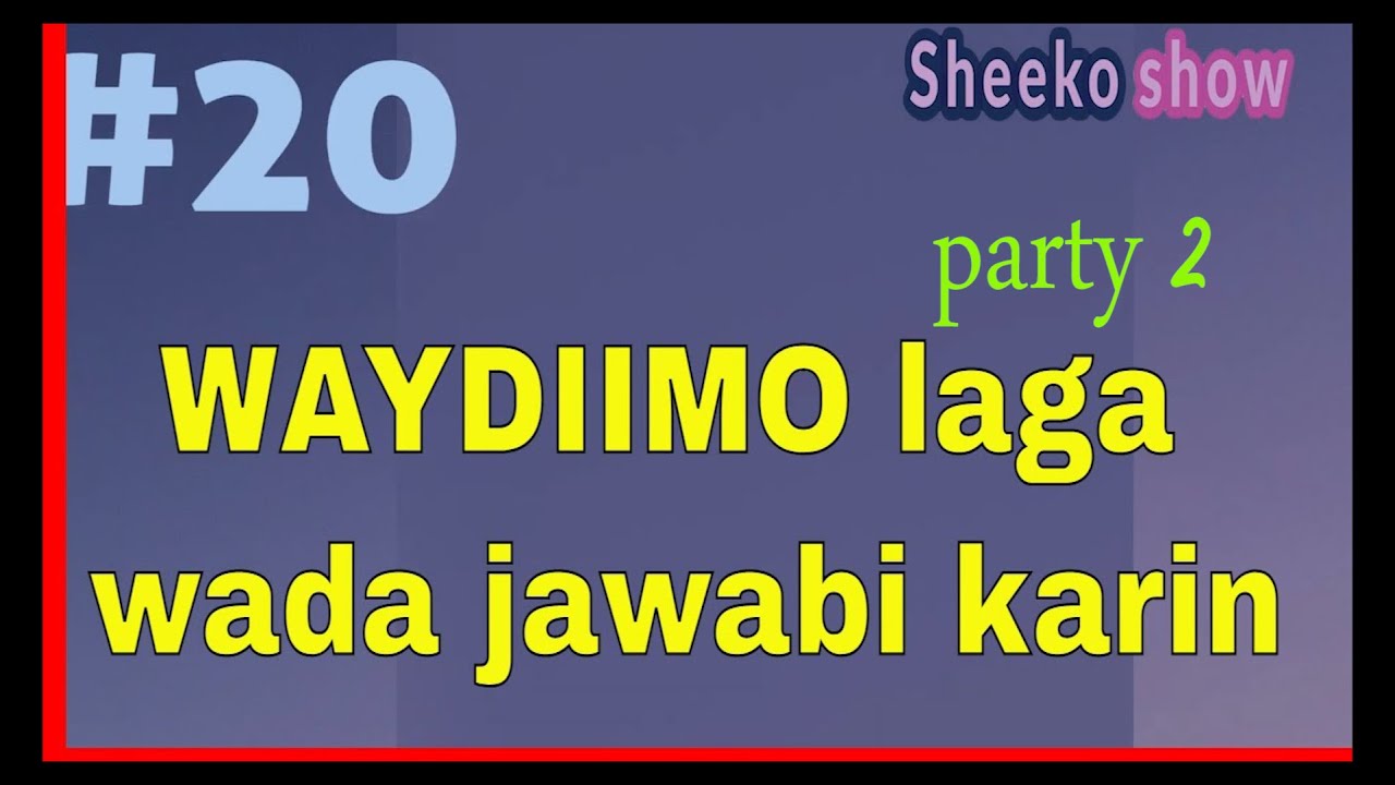 waydiimo - Su'aalo halxiraale oo maskaxda kaa wareerin doona - xujooyin suaalo iyo jawabo PART 2
