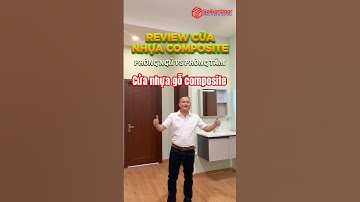 ✅ Review Mẫu Cửa Gỗ Nhựa Composite làm cửa phòng ngủ, cửa phòng tắm, cửa nhà vệ sinh, cửa toilet