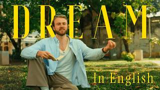 If You Want to be Fluent in English....Dream in English.