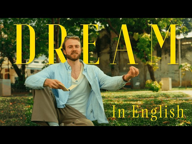 Video: If You Want to be Fluent in English....Dream in English.