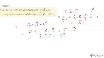 If A, B, C are vertices of a triangle whose position vectors  are `vec a, vec b and vec c
