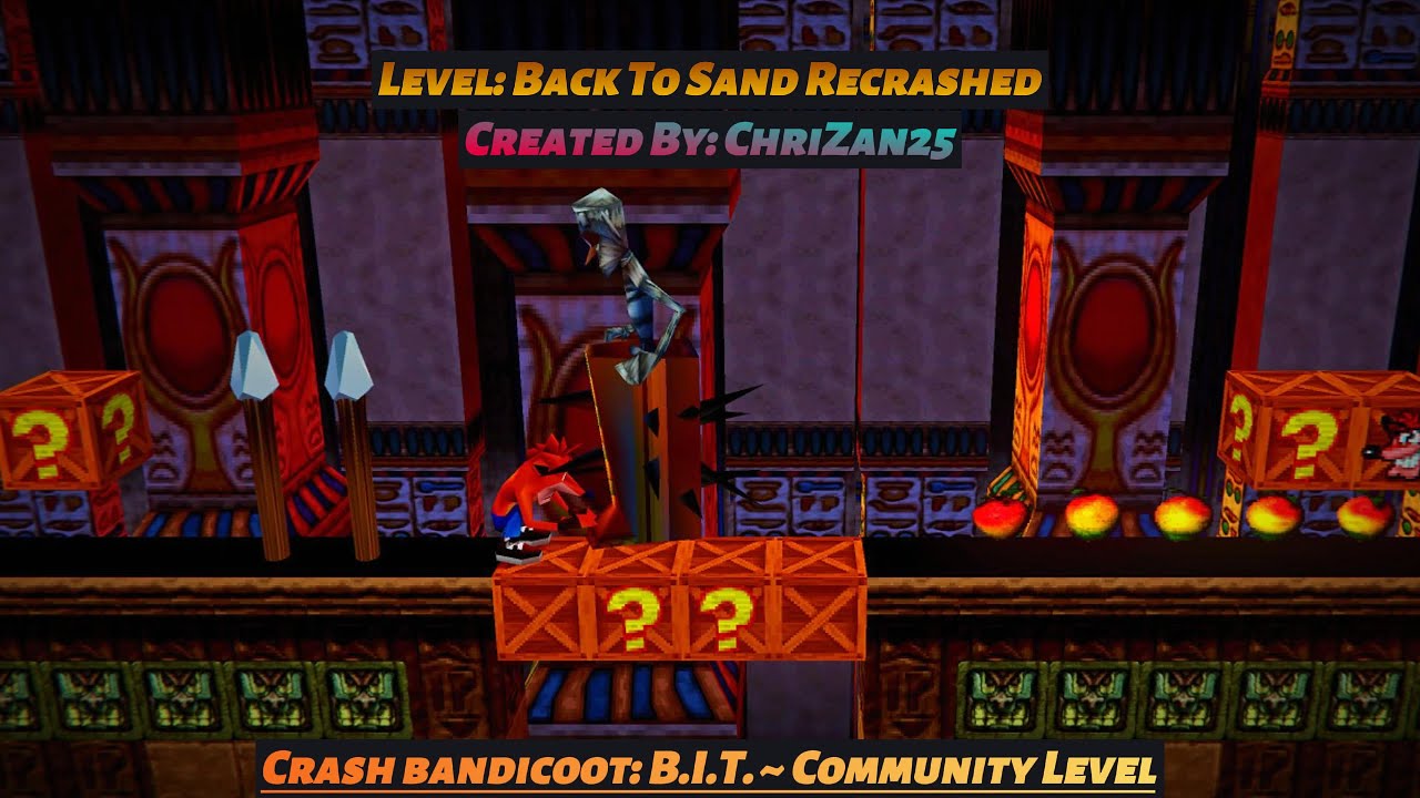 Crash Bandicoot: Back In Time (Fan Game): Custom Level - Back To Sand Recrashed