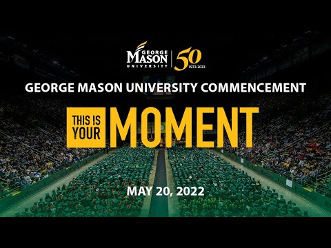 George Mason University | Spring 2022 Commencement Ceremony | Friday, May 20th - 10:00am ET