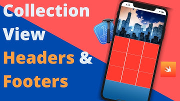 CollectionView Headers & Footers (Swift 5, Xcode 12, 2020) - iOS Development
