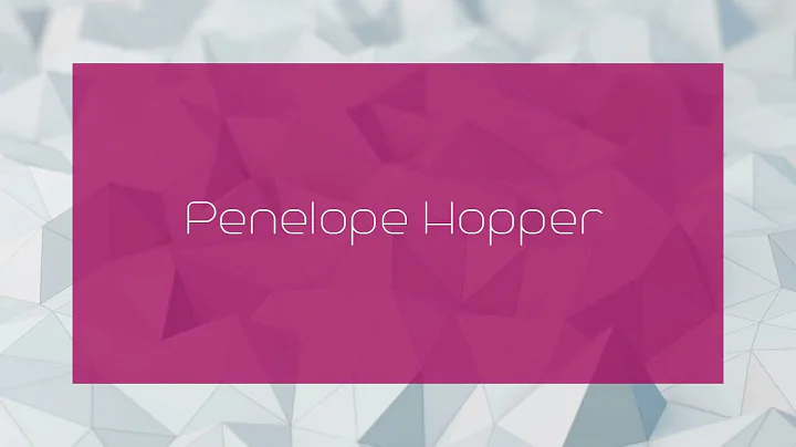 Penelope Hopper - appearance