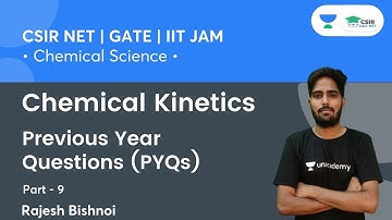 Previous Year Questions (PYQs) | Chemical Kinetics | CSIR NET | GATE | IIT JAM | By Rajesh Bishnoi