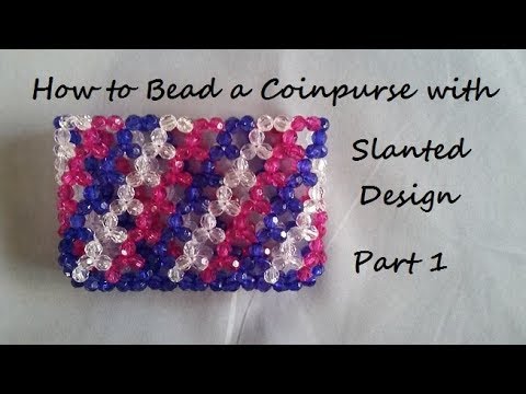 How to Bead a Coinpurse with Slanted Design Part 1