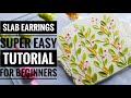 Polymer Clay Slab Tutorial Slab Earrings Tutorial for Beginners Polymer Clay Floral Hand Embroidery