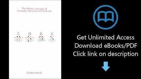 Download Code: The Hidden Language of Computer Hardware and Software PDF