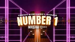 Tinchy Stryder ft. N-Dubz - Number 1 (WANCHIZ REMIX)