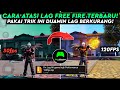AUTO LANCAR‼️Cara mengatasi lag dan patah patah di game free fire setelah Update - GAME BOOSTER FF 🔥