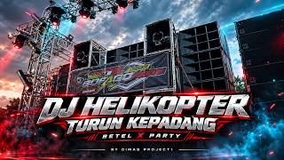 DJ HELIKOPTER TURUN KE PADANG BY DIMAS PROJECT1