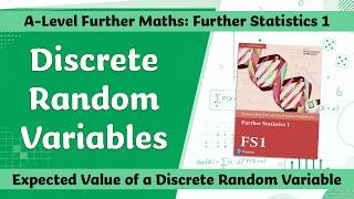 A Level Further Maths | Further Stats 1 | Expected Value of a Discrete Random Variable