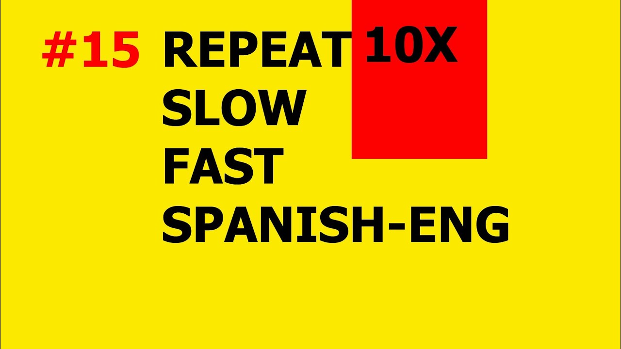 10 Basic Spanish Phrases for Beginners || Repeat 10 Times #15