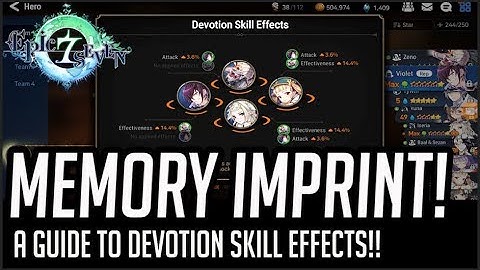 Memory Imprint/Devotion Skill Effects Guide! Epic Seven