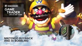 Nintendo (NTDOY) buyback & AI bubbling - Game Trader Live with Asif Khan - February 27, 2026