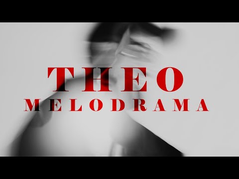 Theo - Melodrama