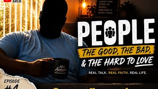 Dealing With Difficult People | Faith, Relationships & Real Life | After Amen