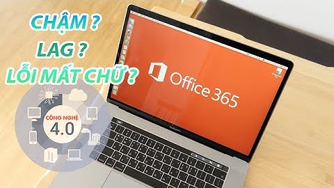 Lỗi lag word 2023 bị lag trên mac