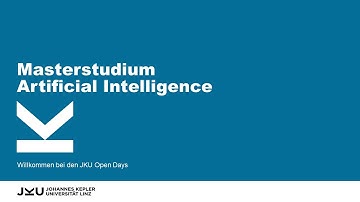 Masterstudium Artificial Intelligence | JKU Open Days