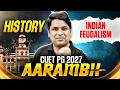 CUET PG History | CUET PG History Indian Feudalism | CUET PG History Classes 2027