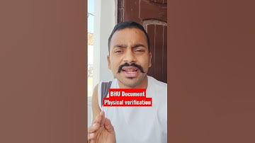 BHU Document Physical Verification |BHU Admission Update