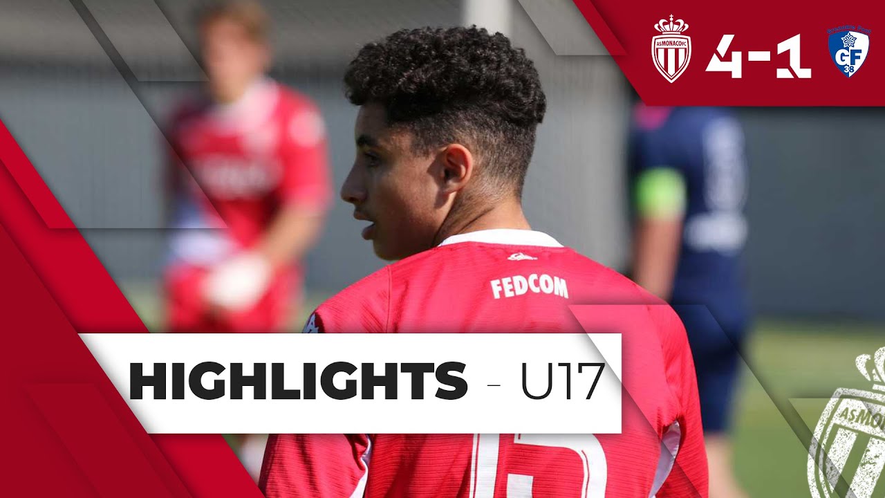 AS Monaco 4-1 Grenoble Foot 38 - U17 - 3ème journée
