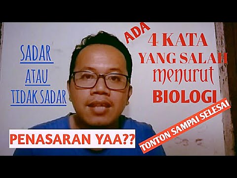 4 KATA YANG SALAH DARI SUDUT PANDANG ILMU BIOLOGI