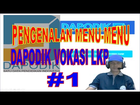 DAPODIK VOKASI #1 || Pengenalan Komponen Dapodik Vokasi LKP Ver. 2.1 Thn. 2021