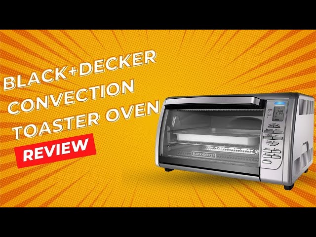 Black and Decker- Crisp'n Bake- Unboxing & First Impressions model no  TOD5035SS 