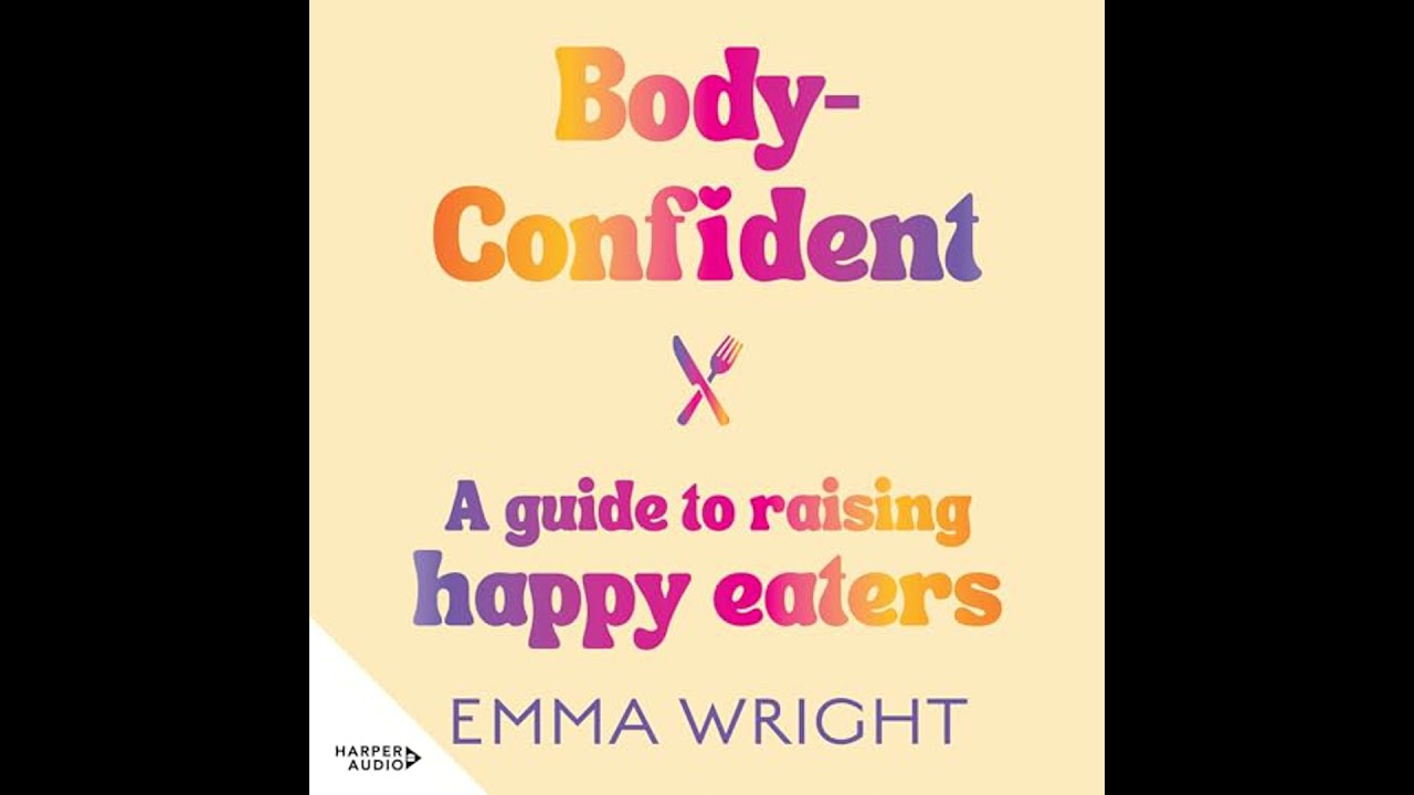 Body-Confident by Emma Wright | Full Audiobook