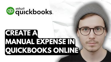 How To Create A Manual Expense In QuickBooks Online [2025 Guide]