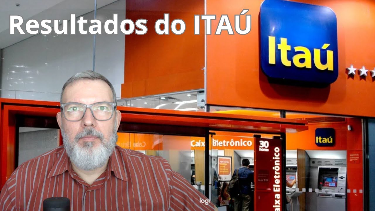 Resultados do Itaú:  ITUB3 / ITUB4