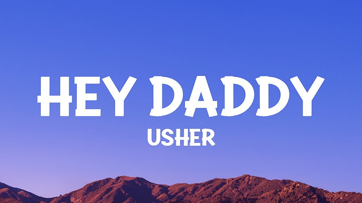 @Usher  - Hey Daddy (Daddy's Home) Lyrics