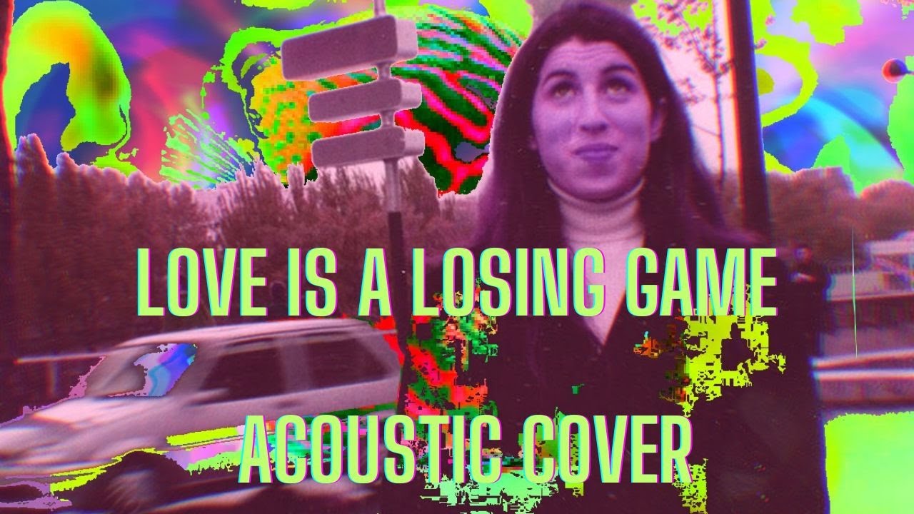 Love is a losing game Amy Winehouse acoustic cover YouTube
