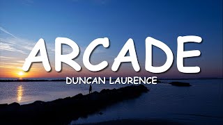 Duncan Laurence - Arcade (Lyrics) ft. FLETCHER