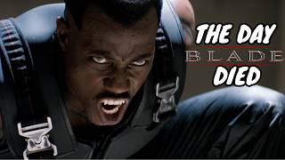 THE DAY BLADE DIED