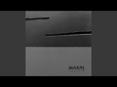 Masal — Paysage du ciel, pt. 1