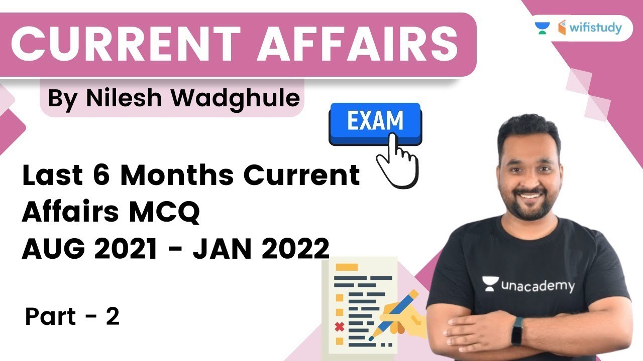 Last 6 Months IMP Current Affairs MCQ | AUG 2021 - JAN 2022 | Part 2 | By Nilesh Sir | wifistudy