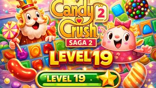 Level 19 Candy Crush Saga 2 | Easy Strategy screenshot 2
