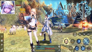 Aura Kingdom 2 - English Version MMORPG Gameplay (Android)