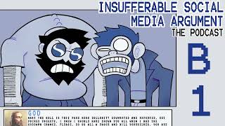 Insufferable Social Media Argument BONUS Ep. 1 - Incest, Capitalism, Vagina