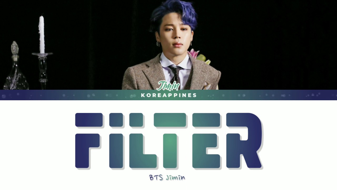BTS Jimin (방탄소년단 지민) 'FILTER' Lyrics [Color Coded Han_Rom_Eng_가사