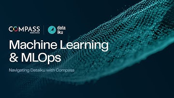 Navigating Dataiku - Machine Learning & MLOps  | Webinar Replay
