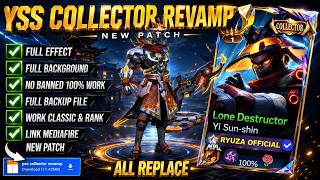 REVAMP Script Skin Yss Collector - Lone Destructor No Password | Full Effect Voice Patch Terbaru