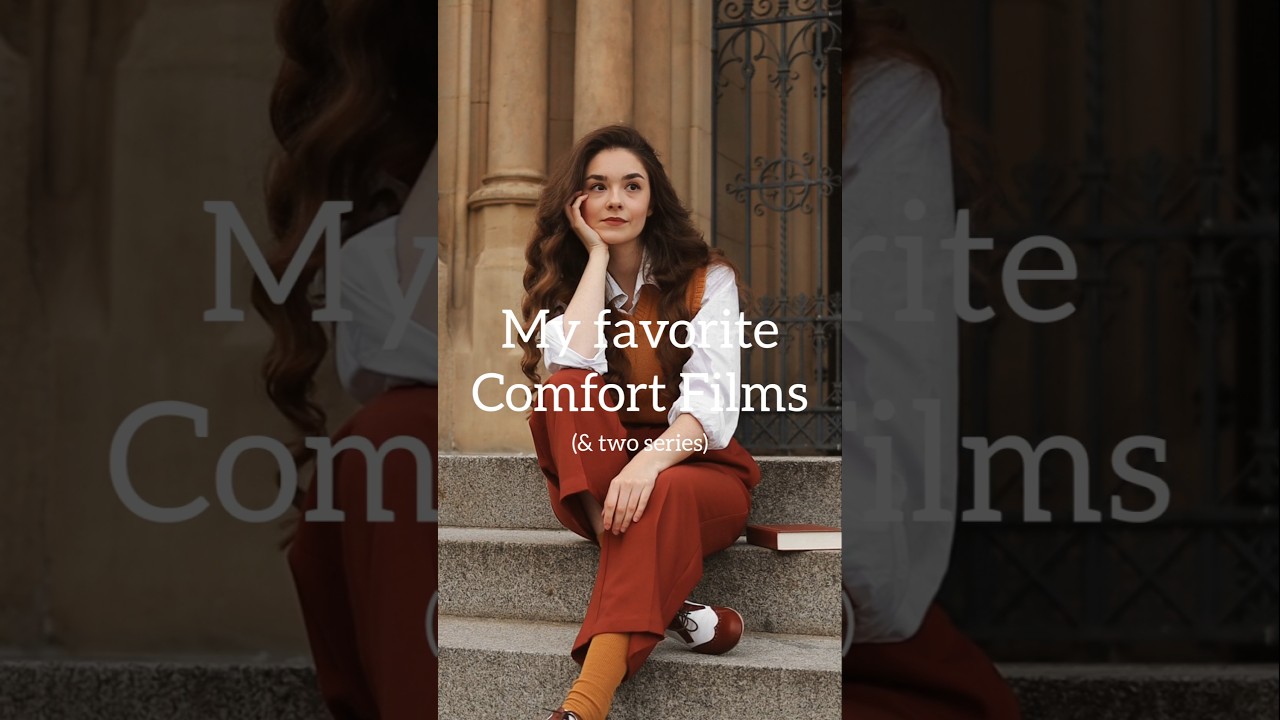 My Favorite Comfort Films 🤎