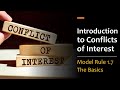 Introduction to conflicts of interest  model rule 17 the basics